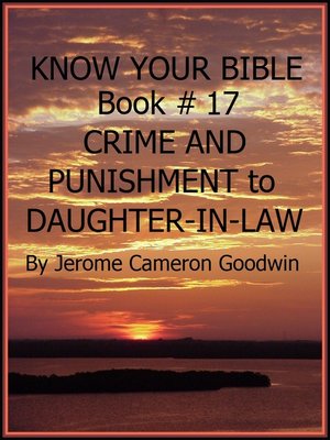 cover image of CRIME AND PUNISHMENT to DAUGHTER-IN-LAW--Book 17--Know Your Bible